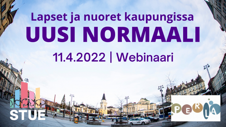 Lapset ja nuoret kaupungissa webinaari 11.4.2022.