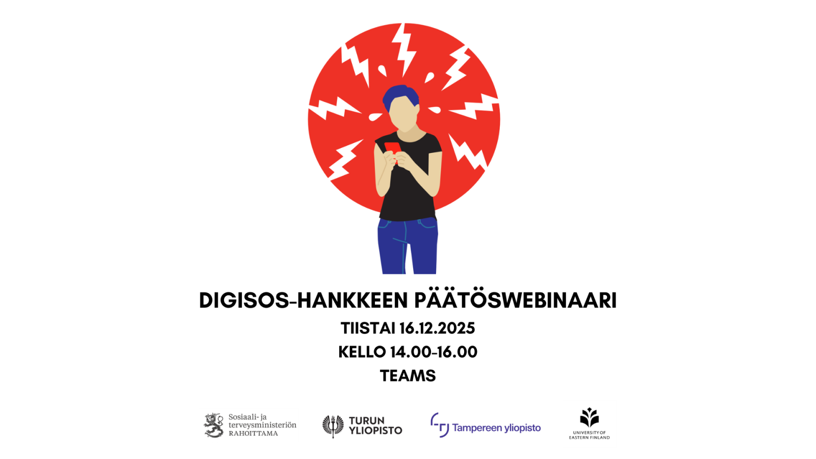 Save the date -posteri, jossa teksti: "DigiSOS-hankkeen päätöswebinaari, tiistai 16.12.2025 kello 14.00-16.00 (Teams). Piirretty kuva henkilöstä älypuhelin kädessä ja salamapilvi ympärillä.