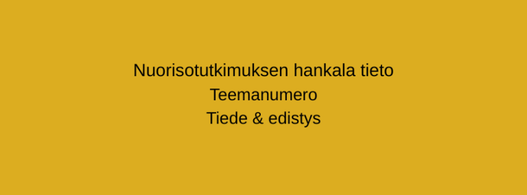 Teksti: Nuorisotutkimuksen hankala tieto