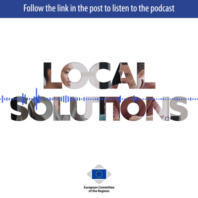 Podcast Local Solutions by the European Committee of the Regions