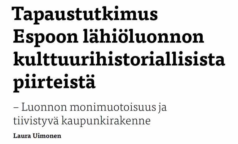 Lehtiartikkelin otsikko: Tapaustutkimus Espoon lähiöluonnon kulttuurihistoriallisista piirteistä